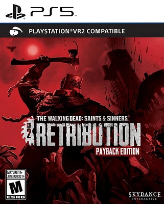 The Walking Dead Saints & Sinners Chapter 2 Retribution Payback Edition PSVR2