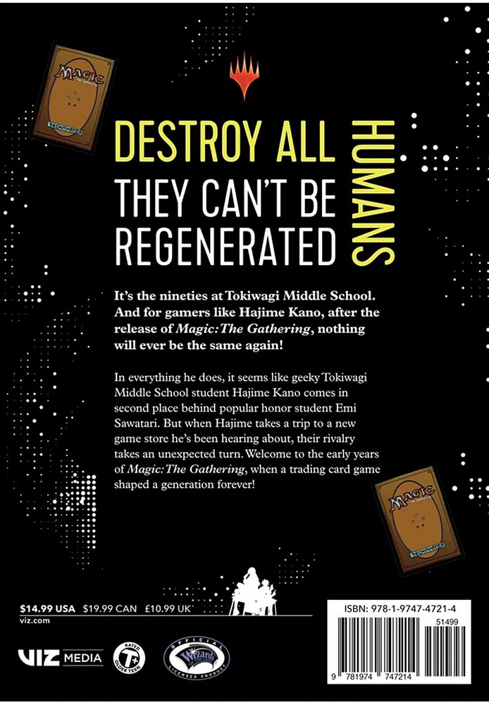 Destroy All Humans. They Can't Be Regenerated. A Magic: The Gathering Manga, Vol. 1 