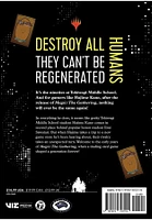 Destroy All Humans. They Can't Be Regenerated. A Magic: The Gathering Manga, Vol. 1 