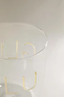 BOROSILICATE GLASS TUMBLER WITH SLOGAN