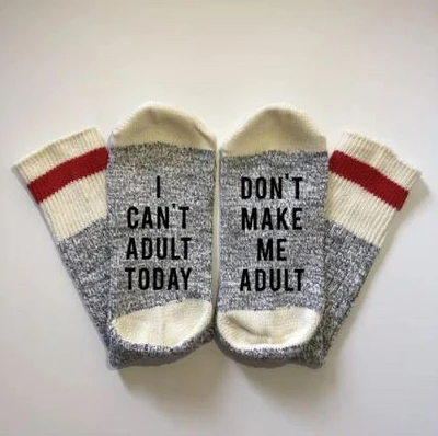 Don't Make Me Adult Socks - What She Said Creatives
