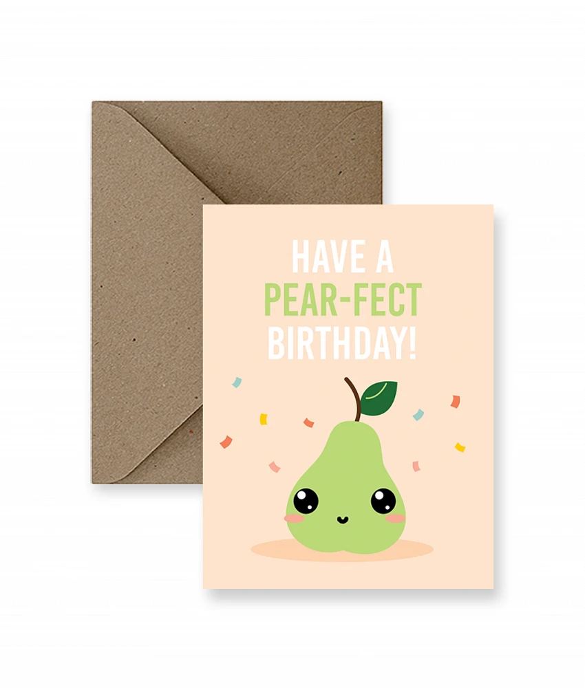 Have A Pear-Fect Birthday Card - IM Paper