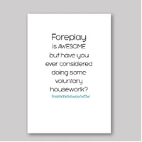 Foreplay is Awesome Card - What She Said Creatives