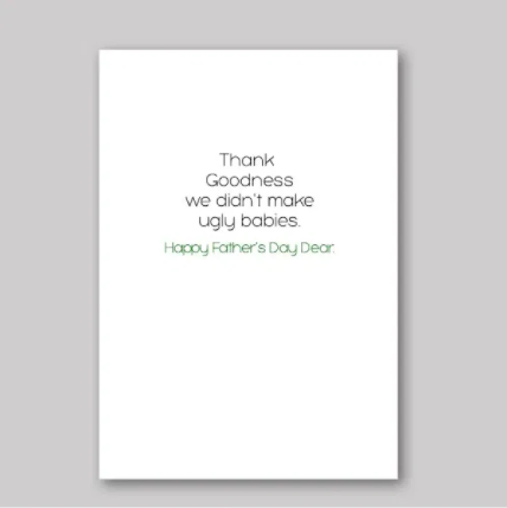 No Ugly Babies Card - What She Said Creatives