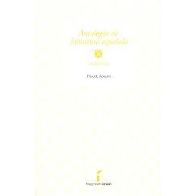 ANTOLOGIA DE LA LITERATURA ESPAÑOLA T-I