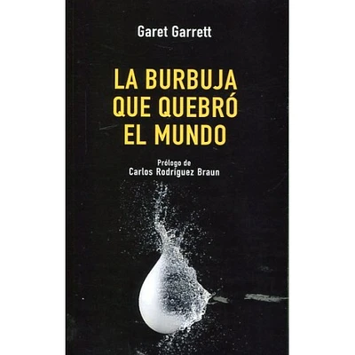 LA BURBUJA QUE QUEBRO EL MUNDO