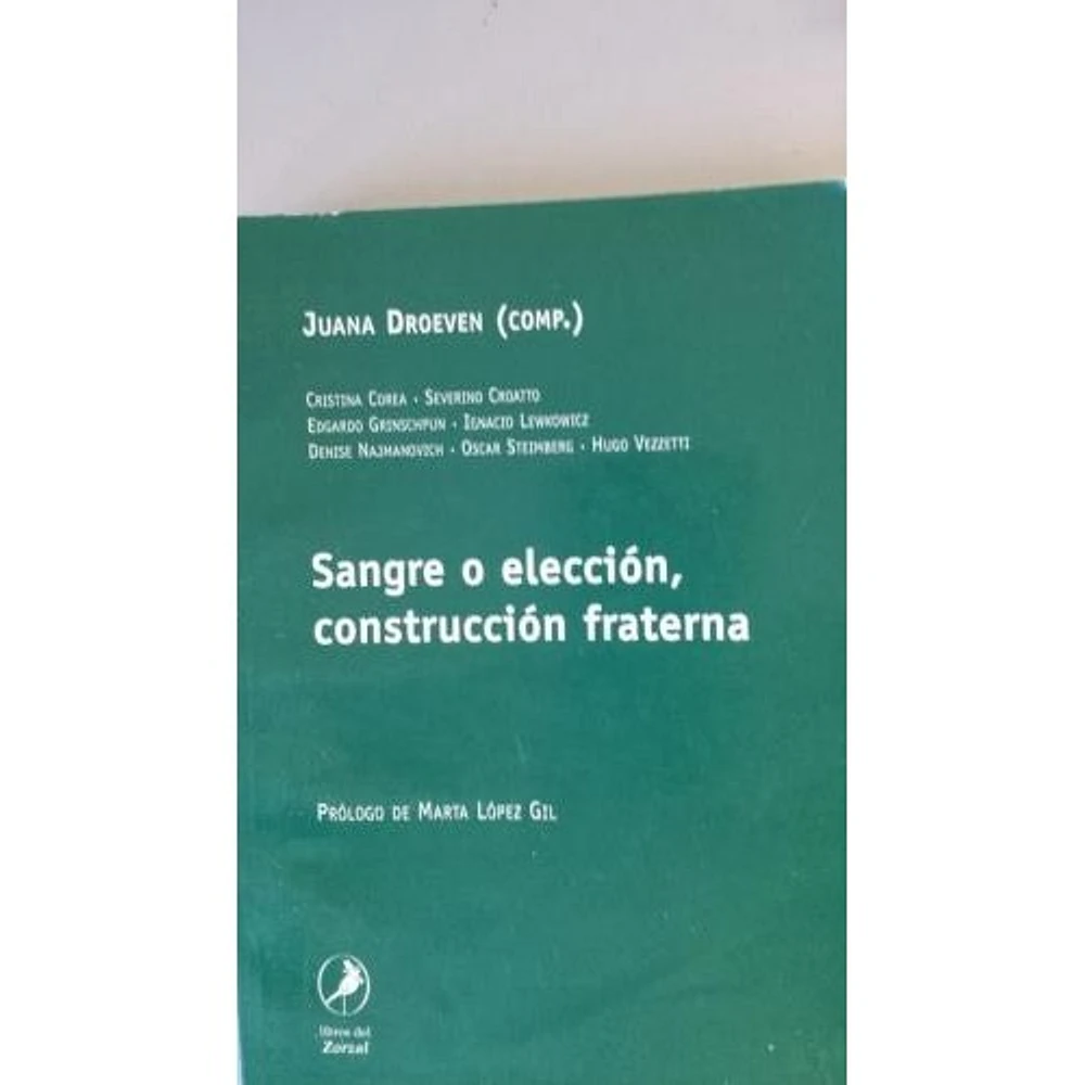 SANGRE O ELECCION CONTRUCCION FRATERNA