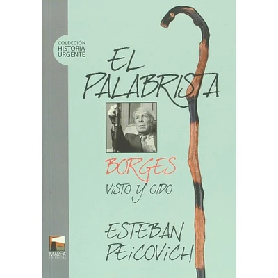 EL PALABRISTA BORGES VISTO Y OIDO