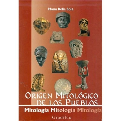 ORIGEN MITOLOGICO DE LOS PUEBLOS
