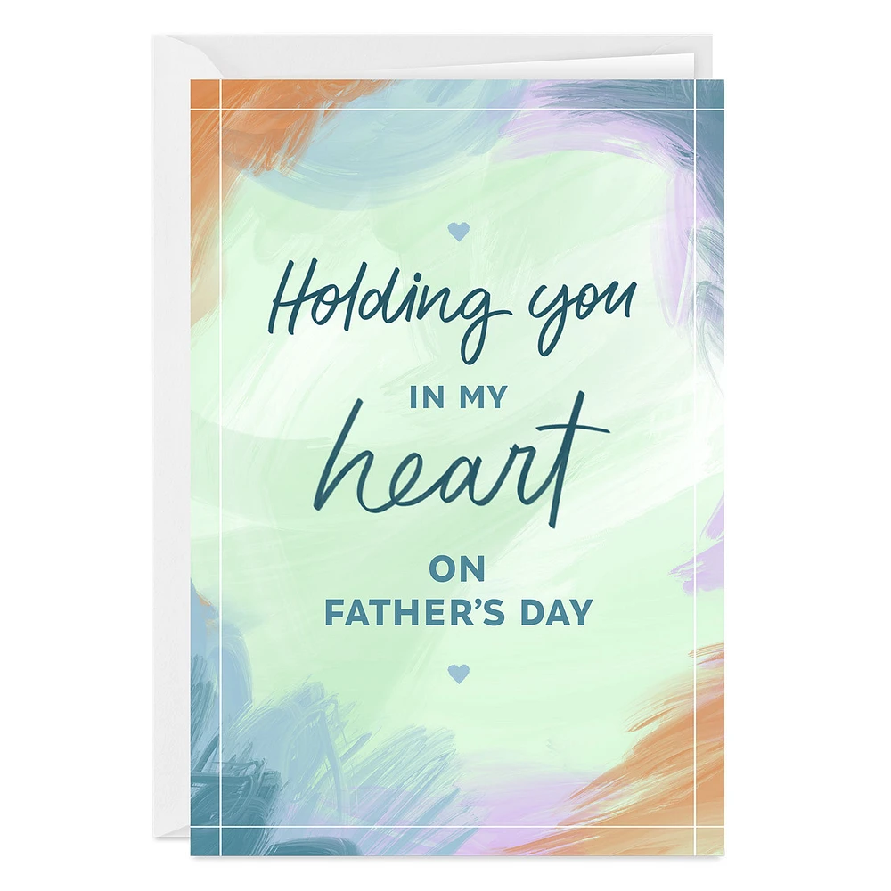 Holding You in My Heart Custom Father's Day Card for Loss of Dad for only USD 4.99 | Hallmark