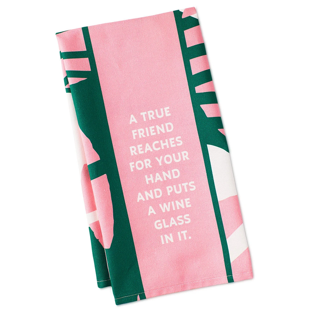 Drinks on Me True Friend Funny Dish Towel for only USD 14.99 | Hallmark
