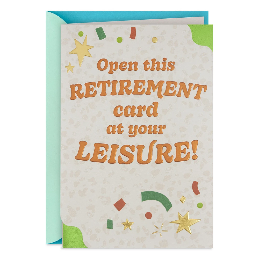 Open at Your Leisure Funny Retirement Card for only USD 5.99 | Hallmark