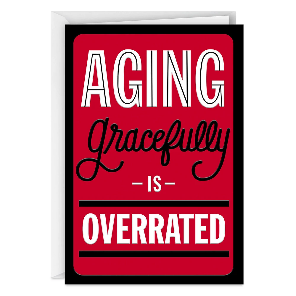 Aging Gracefully Funny Birthday Card for only USD 4.49 | Hallmark