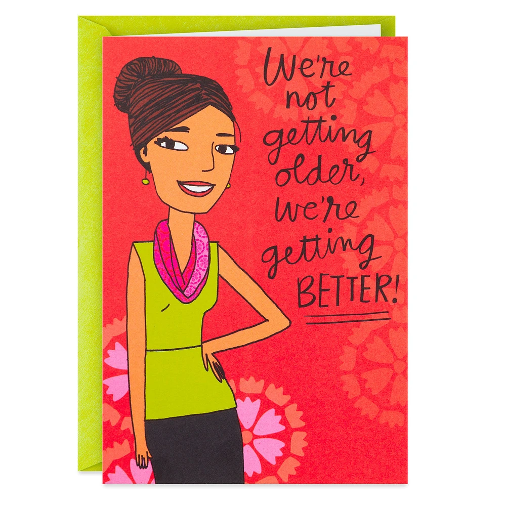 We're Not Older, We're Better Funny Birthday Card for only USD 3.99 | Hallmark
