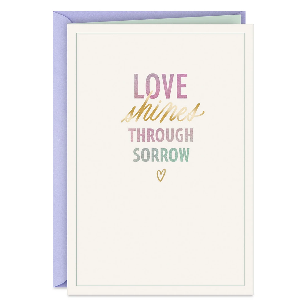 Love Shines Through Sorrow Sympathy Card for only USD 2.50 | Hallmark