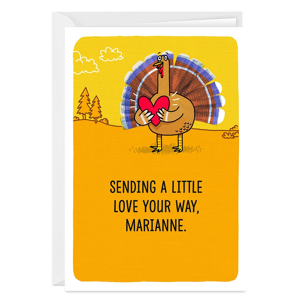 Turkey Sending Love Custom Thanksgiving Card for only USD 4.99 | Hallmark