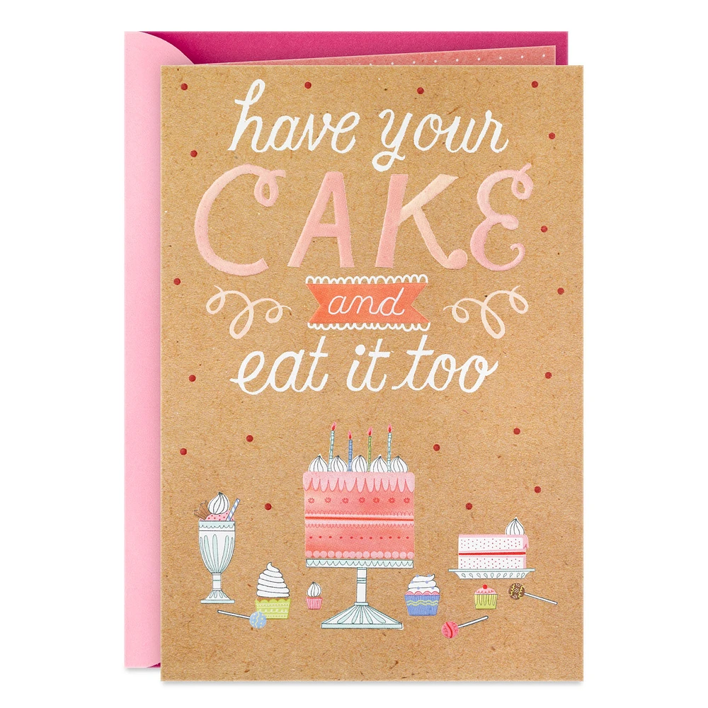 Have Your Cake and Eat It Too Birthday Card for only USD 4.59 | Hallmark