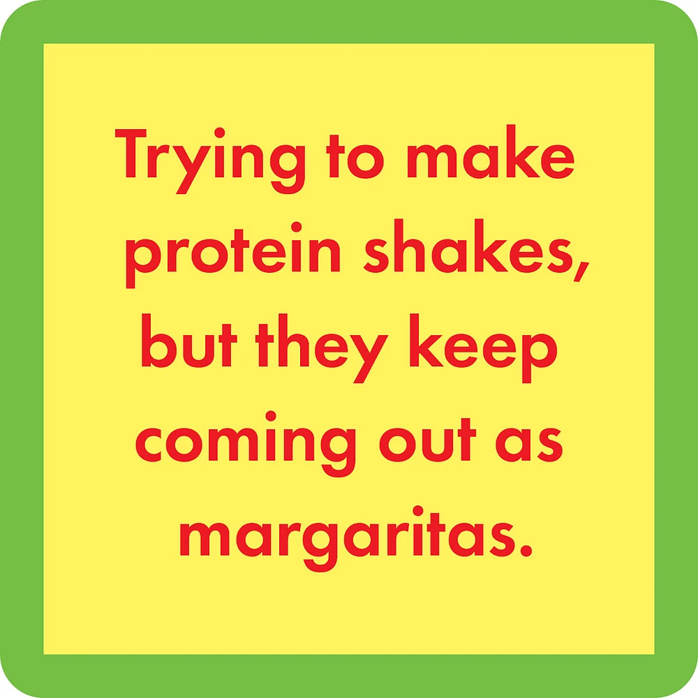 Drinks on Me Protein Shakes Funny Coaster for only USD 4.99 | Hallmark