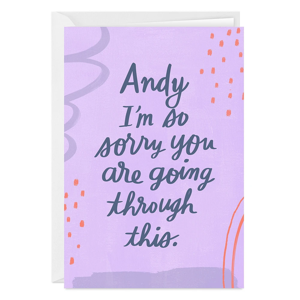 Sorry You're Going Through This Custom Thinking of You Card for only USD 4.99 | Hallmark