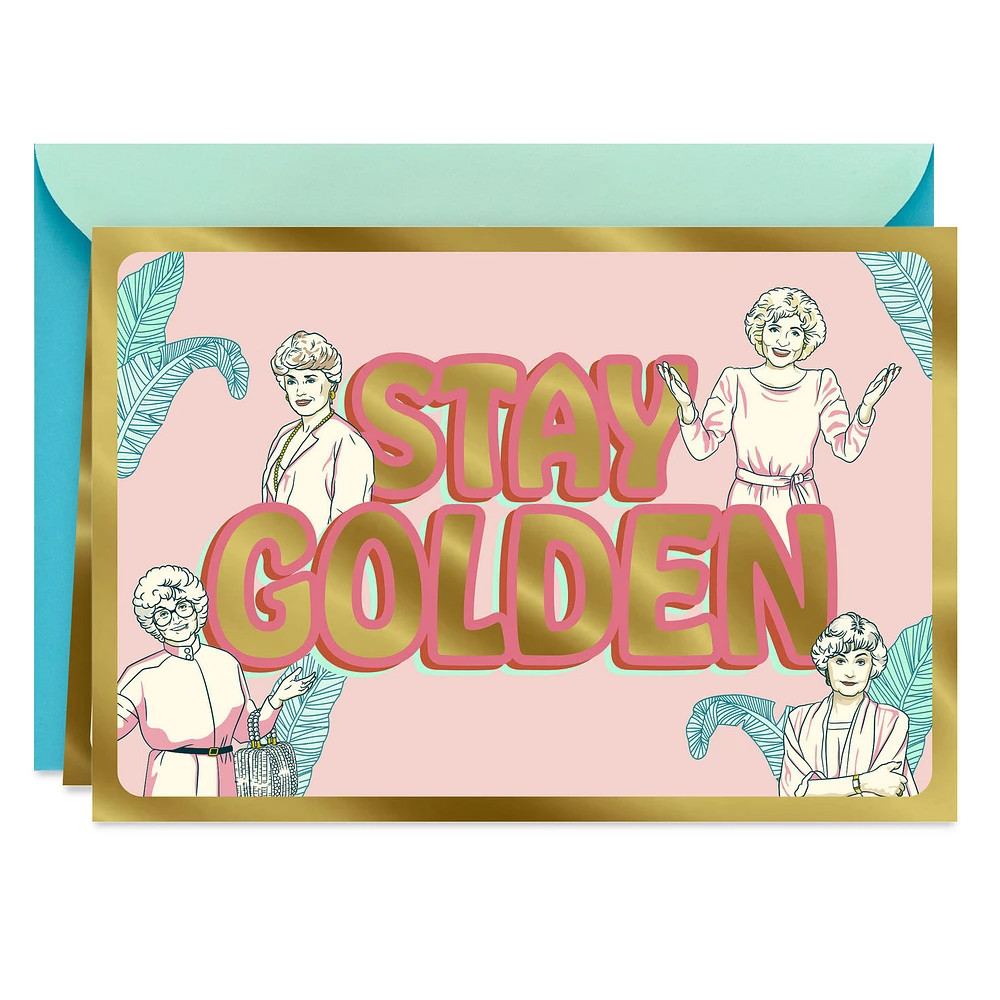 The Golden Girls Stay Golden Friendship Card for only USD 3.99 | Hallmark