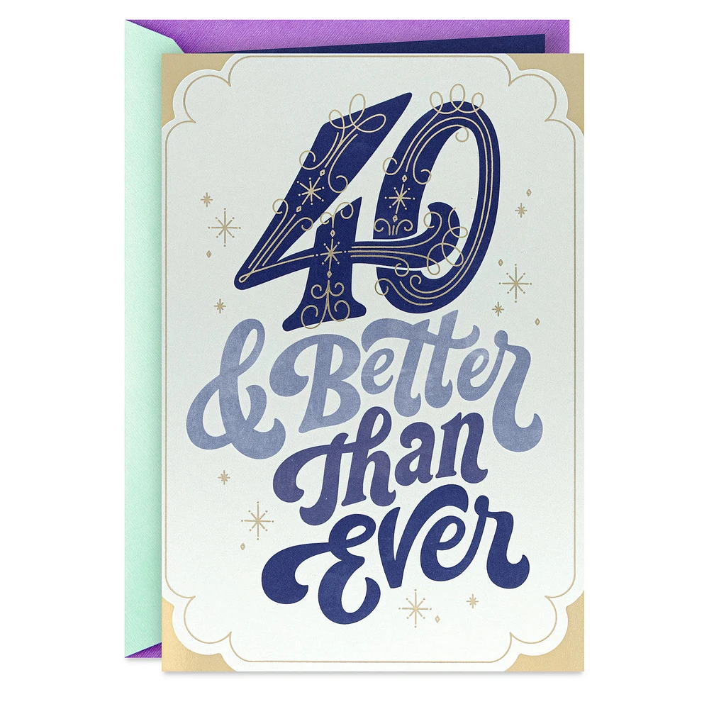 Better Than Ever 40th Birthday Card for only USD 4.59 | Hallmark