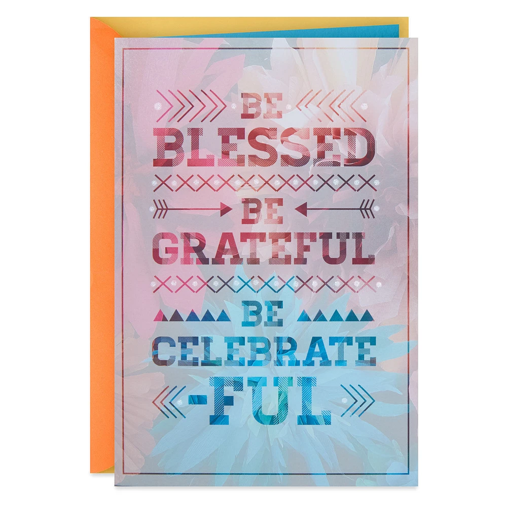 Be Blessed and Grateful Birthday Card for only USD 5.99 | Hallmark