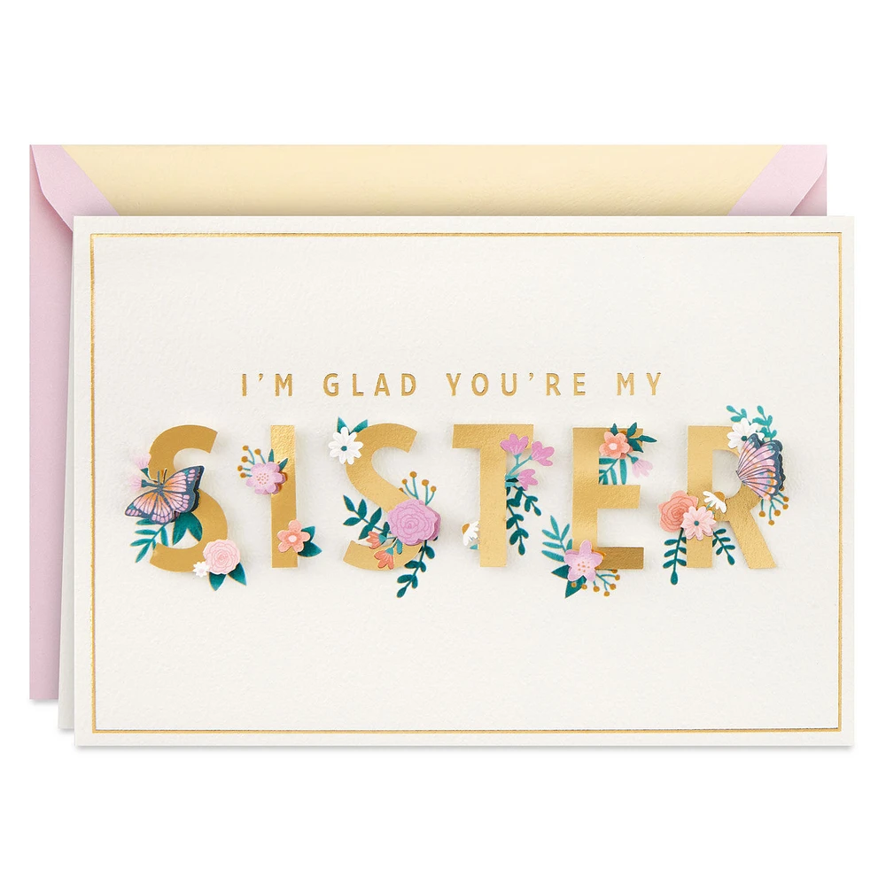 Glad You're My Sister Birthday Card for Sister for only USD 8.59 | Hallmark