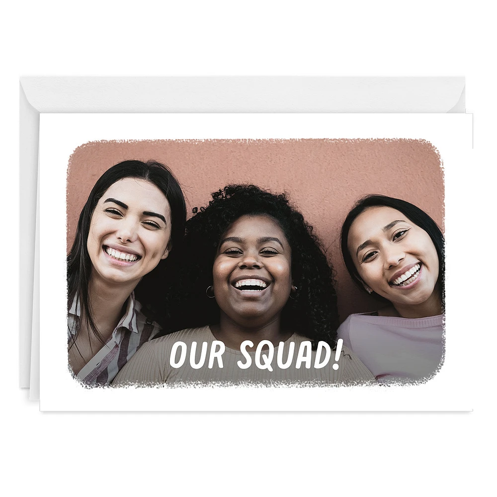 Our Squad White Frame Custom Card for only USD 4.99 | Hallmark