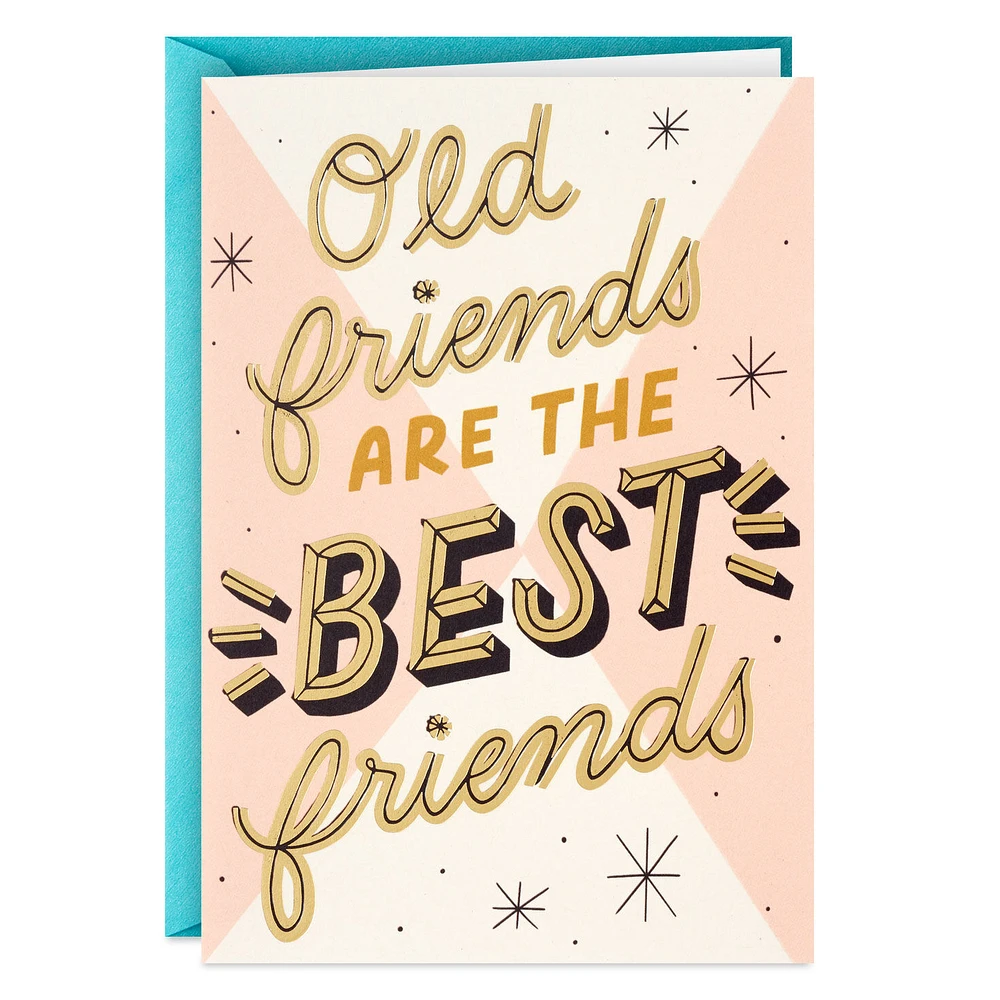 Old Friends Are the Best Friends Funny Birthday Card for only USD 4.49 | Hallmark