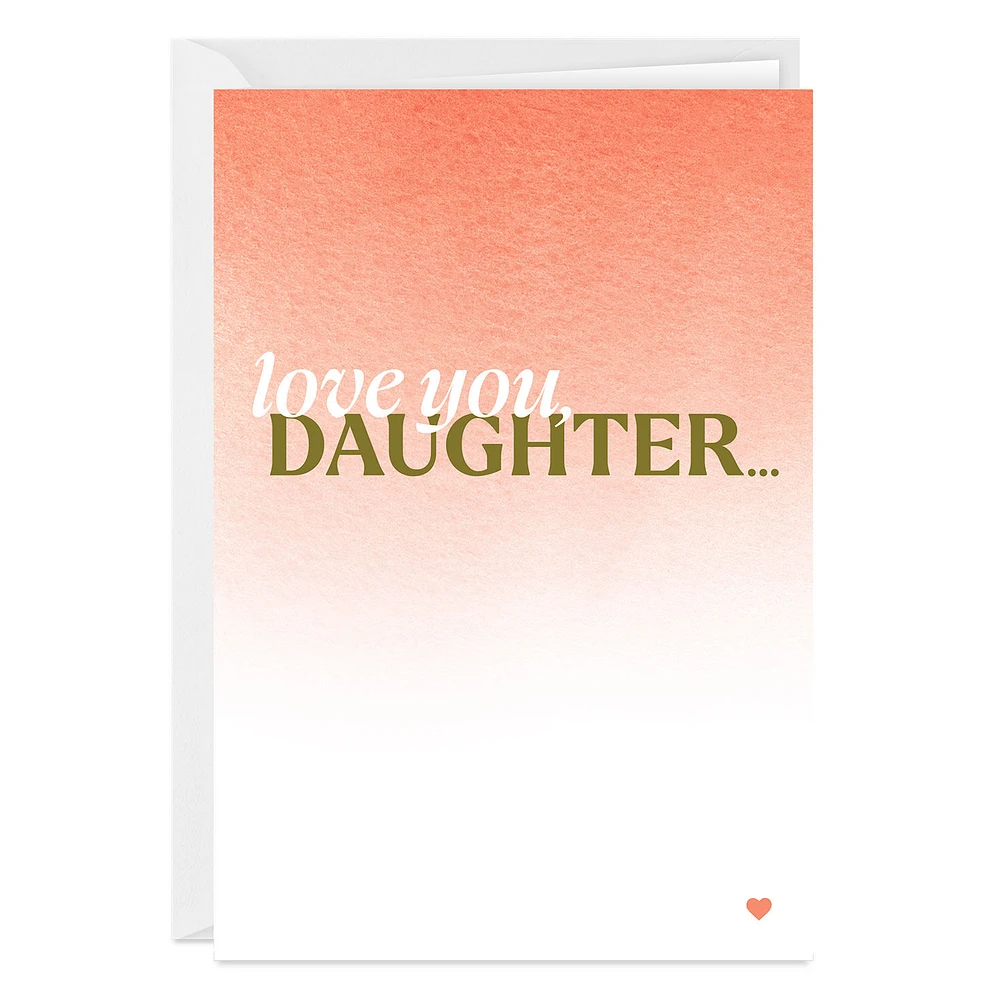 Love You Custom Card for Daughter for only USD 4.99 | Hallmark