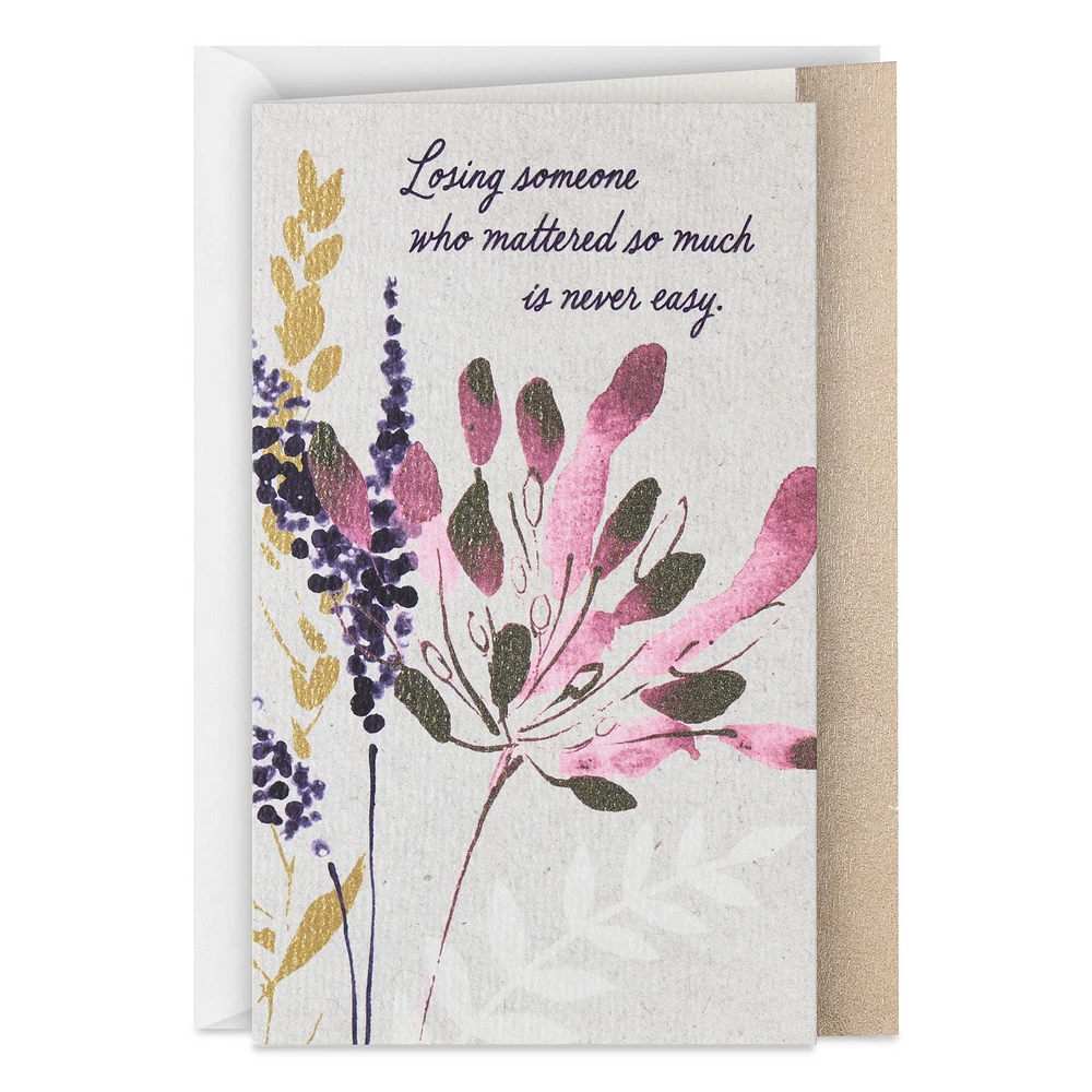 Losing Someone Who Mattered So Much Is Never Easy Sympathy Card for only USD 5.59 | Hallmark