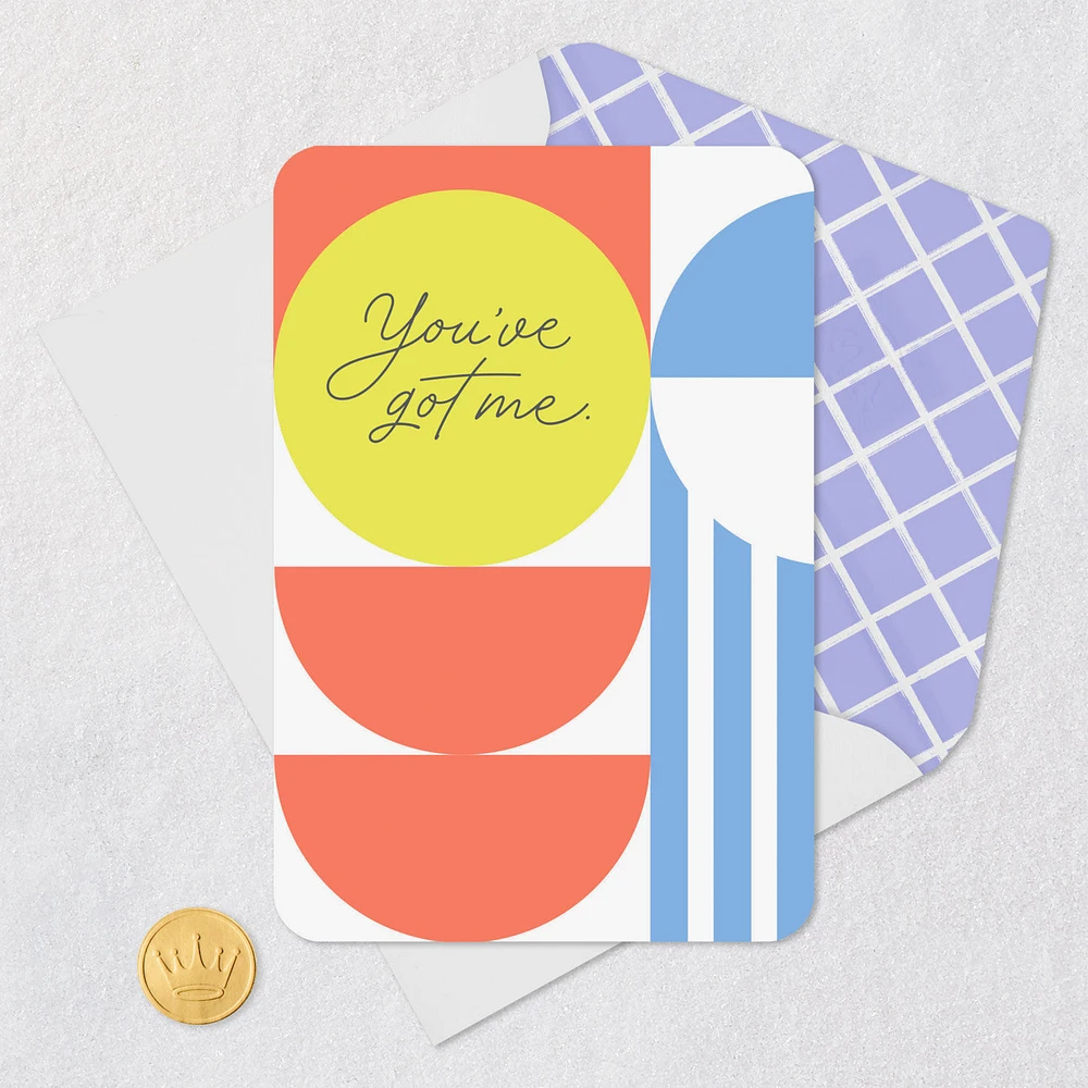 You've Got Me for Whatever, Whenever Encouragement Card for only USD 2.99 | Hallmark
