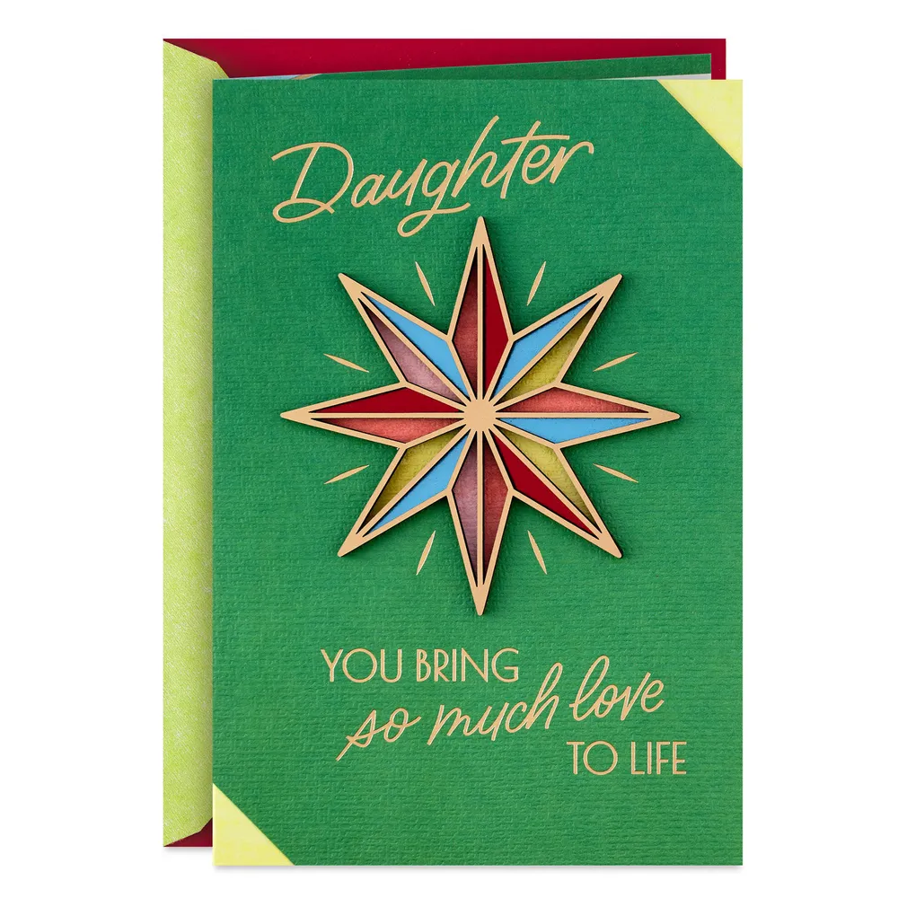 You Bring So Much Love to Life Christmas Card for Daughter for only USD 6.59 | Hallmark