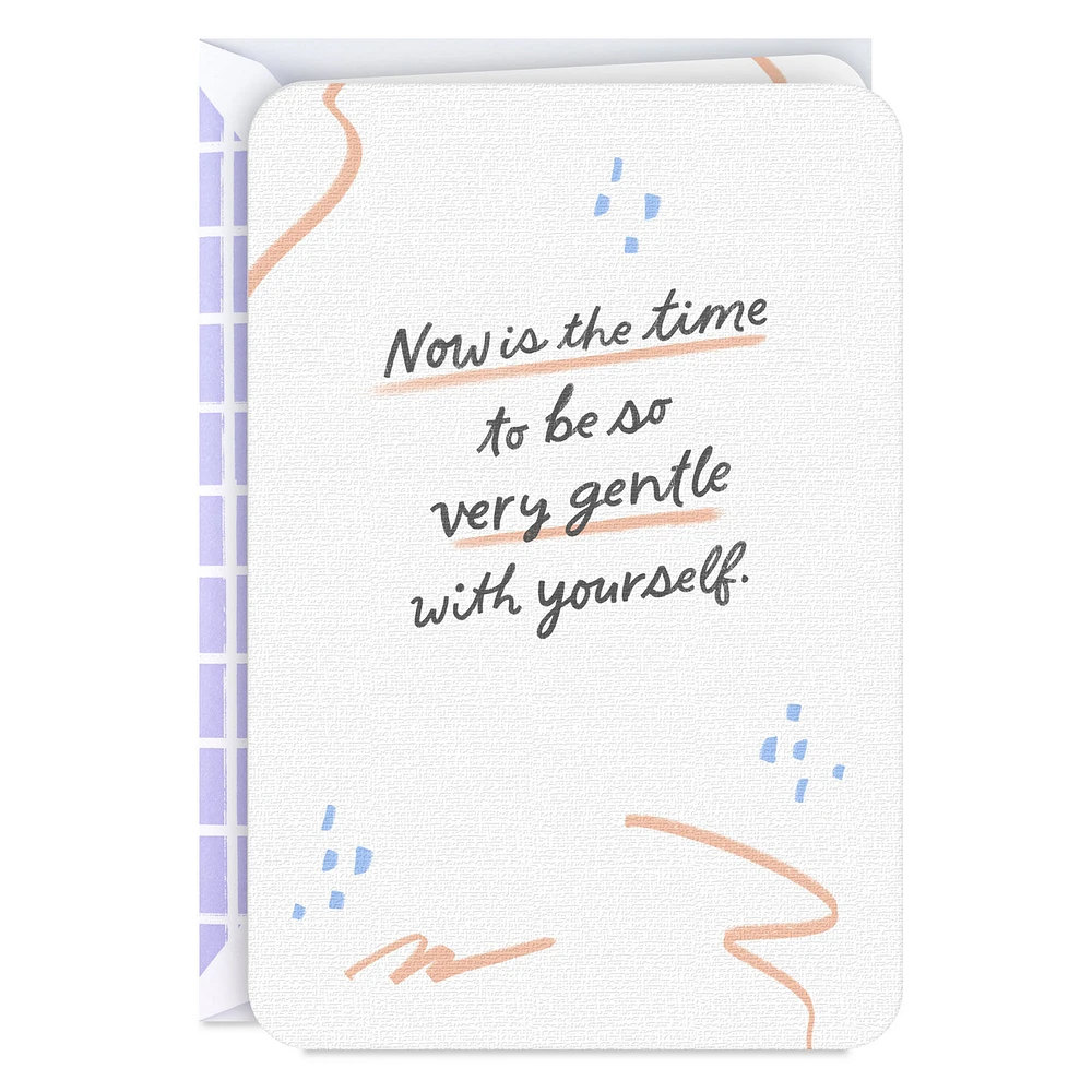 Be Gentle With Yourself Encouragement Card for only USD 2.99 | Hallmark