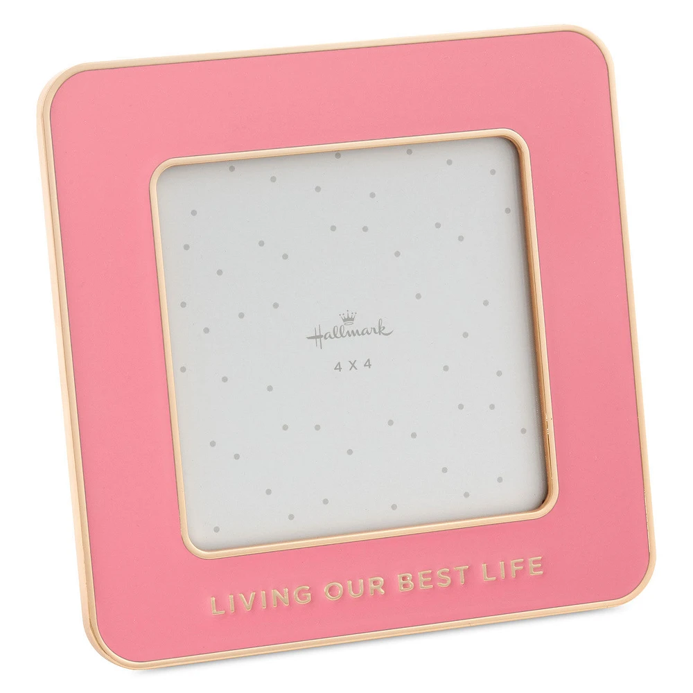 Living Our Best Life Pink Enamel Picture Frame, 4x4 for only USD 18.99 | Hallmark