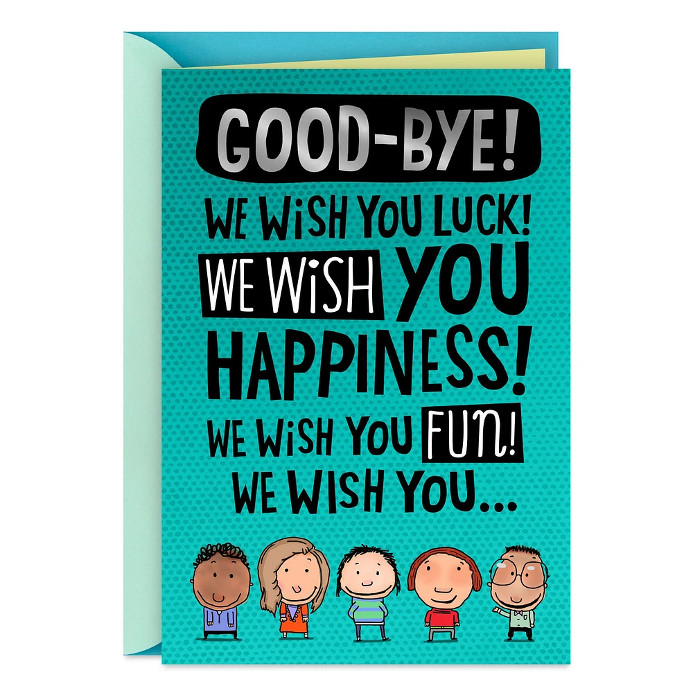 We Wish You Weren't Going Funny Goodbye Card From All for only USD 4.59 | Hallmark