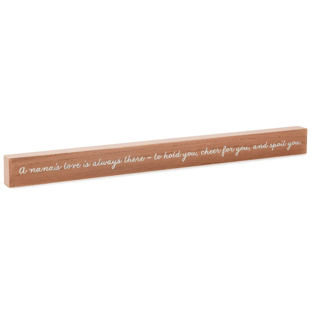 A Nana's Love Wood Quote Sign, 23.5x2 for only USD 14.99 | Hallmark