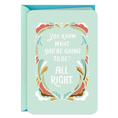Going To Be All Right Encouragement Card for only USD 2.99 | Hallmark