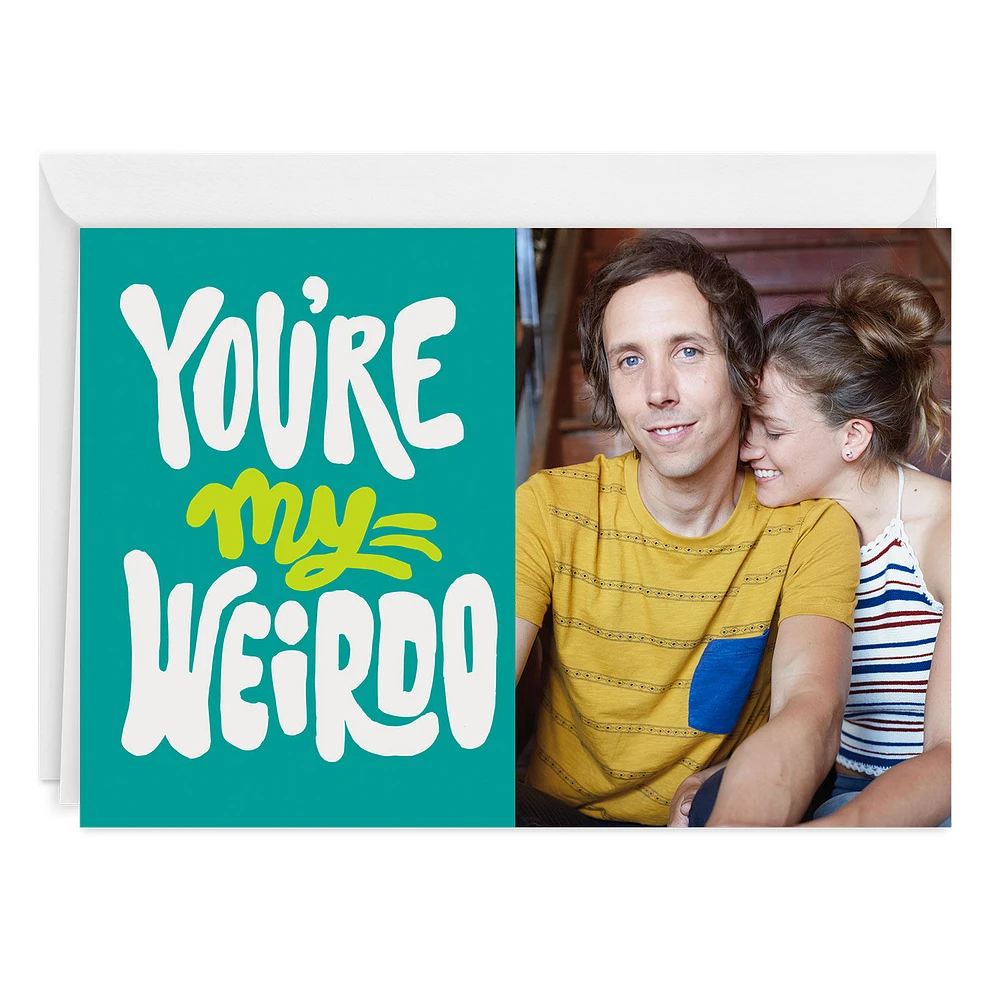 You're My Weirdo Custom Love Card for only USD 4.99 | Hallmark