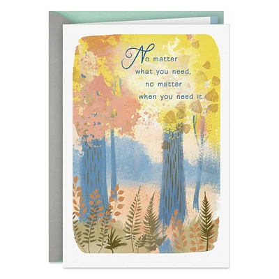 I'm Always Here for You Encouragement Card for only USD 2.99 | Hallmark