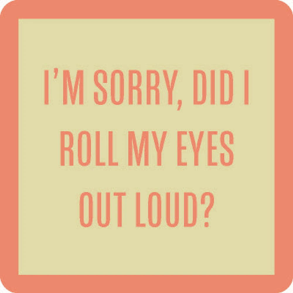 Drinks on Me Roll My Eyes Funny Coaster for only USD 4.99 | Hallmark