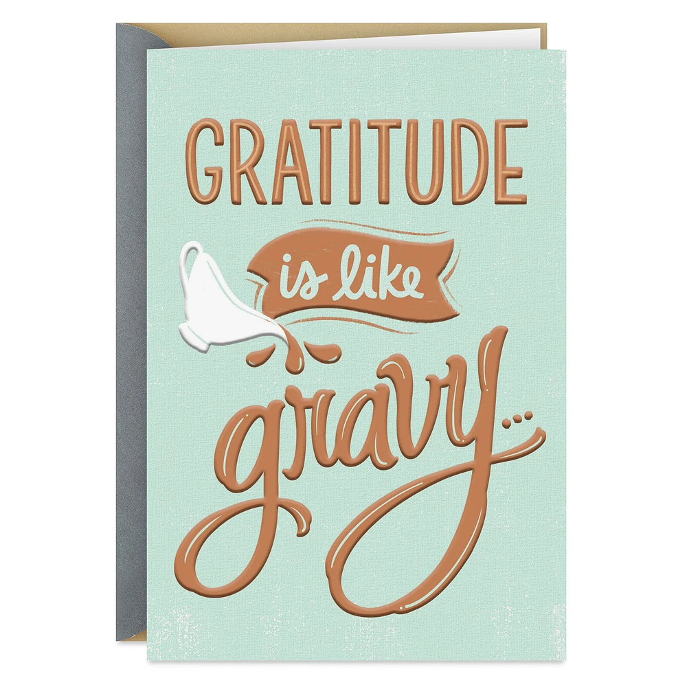 Gratitude Is Like Gravy Thanksgiving Card for only USD 2.99 | Hallmark
