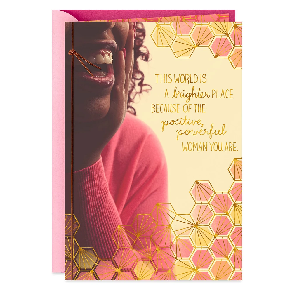 You Are a Positive, Powerful Woman Birthday Card for Her for only USD 3.99 | Hallmark