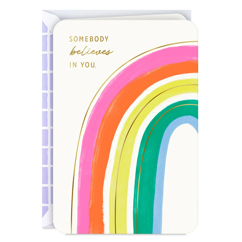 Somebody Believes in You Encouragement Card for only USD 2.99 | Hallmark