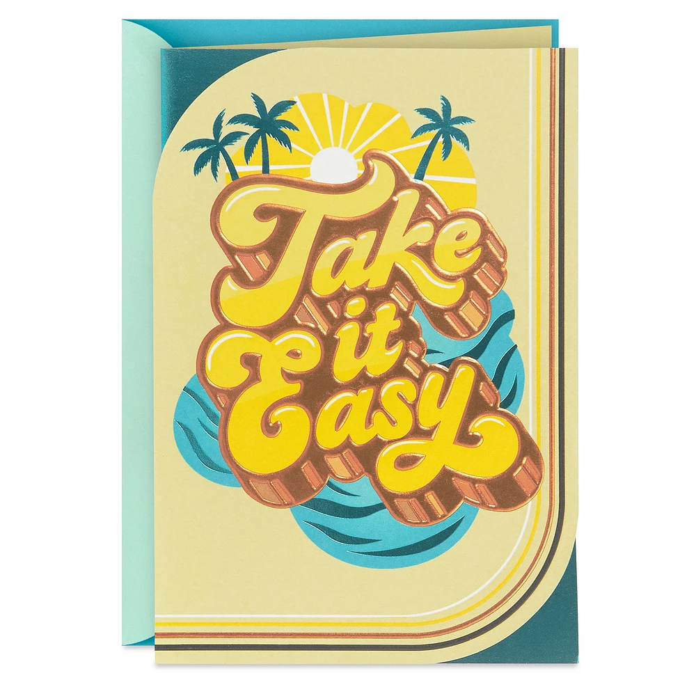 Take It Easy Birthday Card for only USD 5.99 | Hallmark