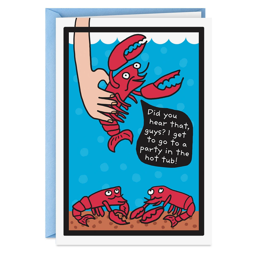 Lobster Hot Tub Party Funny Birthday Card for only USD 3.99 | Hallmark