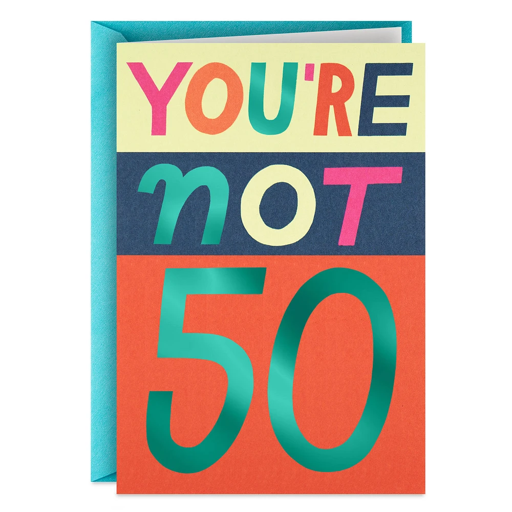You're Not 50 Funny 50th Birthday Card for only USD 4.49 | Hallmark
