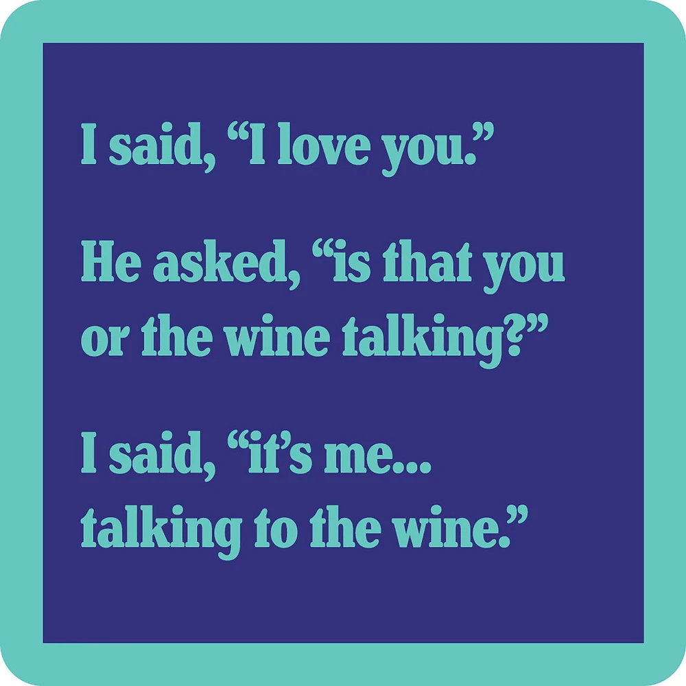 Drinks on Me Talking to the Wine Funny Coaster for only USD 4.99 | Hallmark