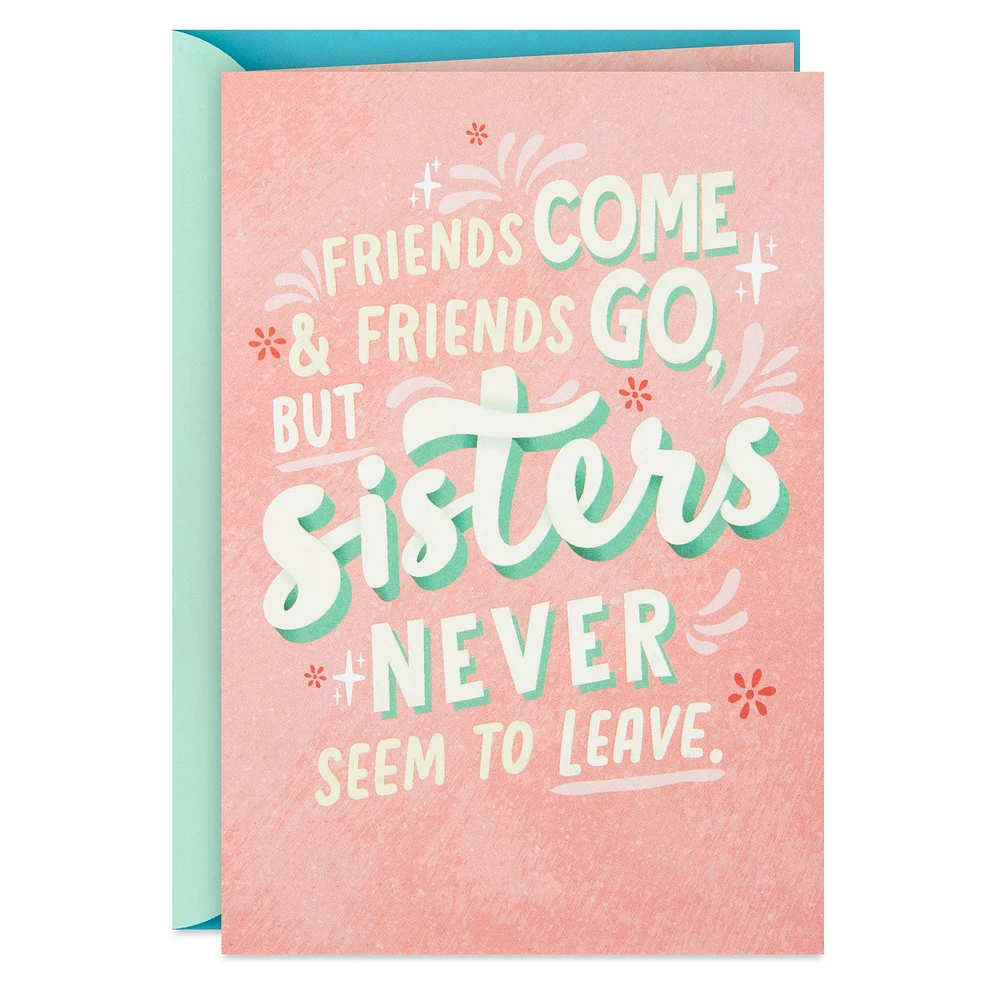 Never Seem to Leave Funny Birthday Card for Sister for only USD 4.49 | Hallmark