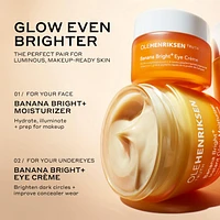 Banana Bright+ Vitamin C Eye Crème for Dark Circles